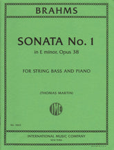 Brahms, Johannes - Sonata No. 1 in E minor, Opus 38 - for Bass and Piano - edited by Thomas Martin - International