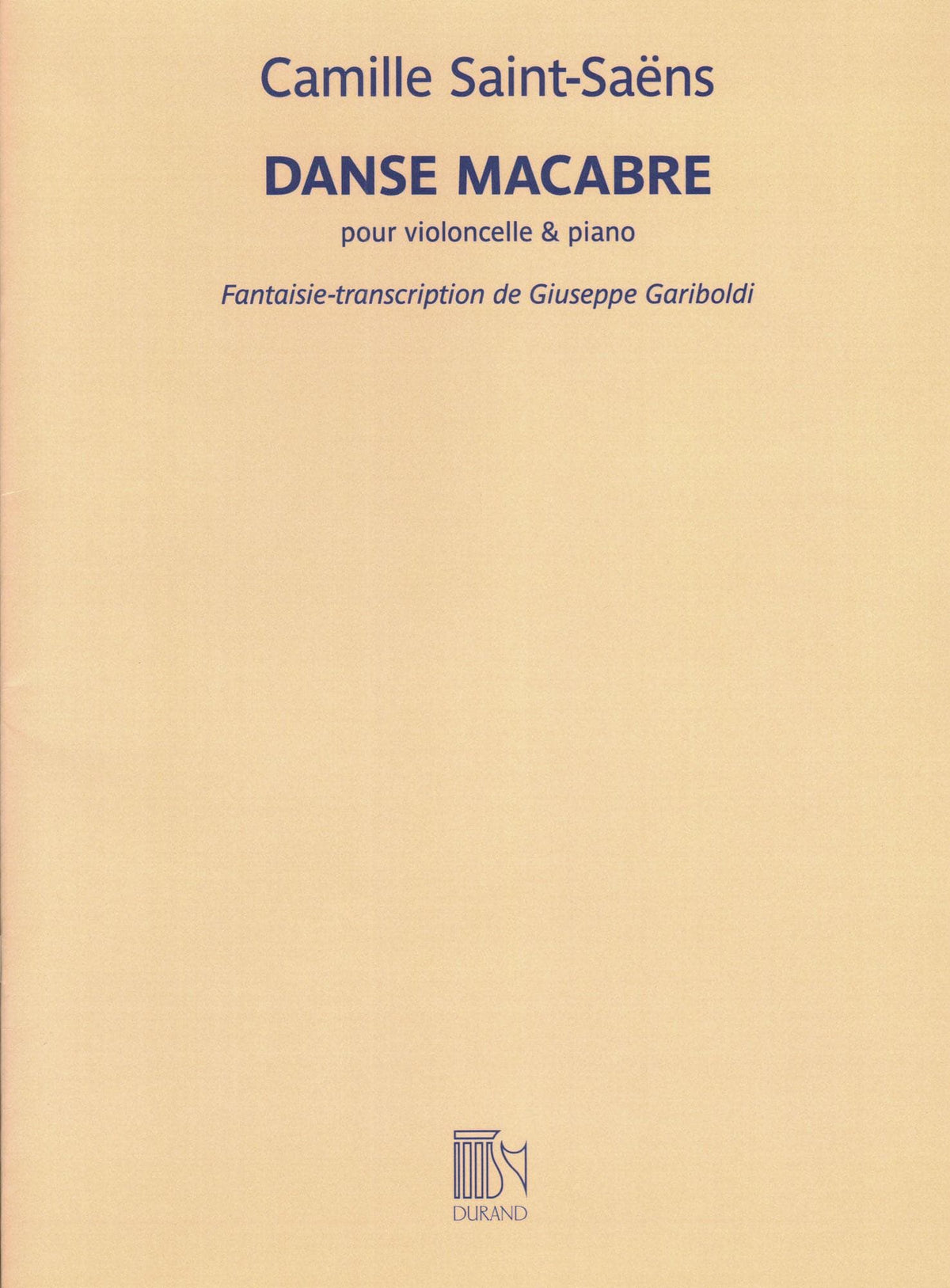 Saint-Saens, Camille - Danse Macabre - for cello and piano - transcribed by Giuseppe Gariboldi - Editions Durand