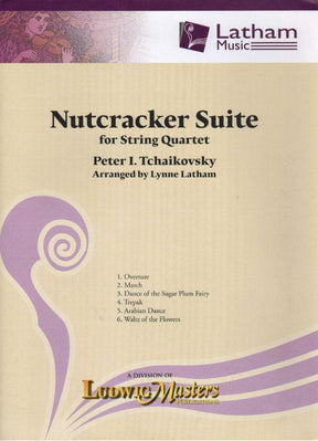 Tchaikovsky, Pyotr Ilyich - Parts - Nutcracker Suite For String Quartet Arranged and Published by Lathem