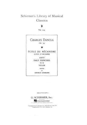 Dancla, Charles - School of Mechanism Op 74 for Violin - edited by G Lehmann - Schirmer Edition