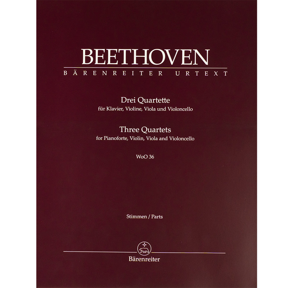 Beethoven, Ludwig van - Three Quartets for Pianoforte, Violin, Viola and Violoncello WoO 36