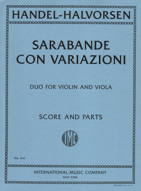 Handel/Halvorsen - Sarabande con Variazioni - Violin and Viola - Score and Parts - International Edition