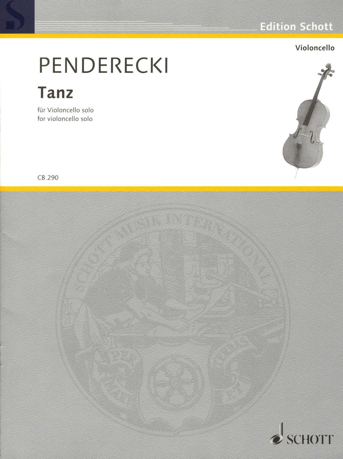 Penderecki, Krzysztof - Tanz - transcription for Solo Cello - Edition Schott