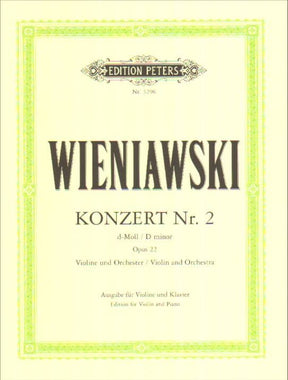 Wieniawski, Henryk - Violin Concerto No 2 in D Minor, Op 22 - for Violin and Piano - edited by Henri Marteau - Peters