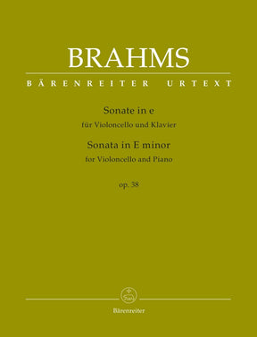 Brahms, Johannes - Sonata in E minor, Op 38 - for Cello and Piano - edited by Clive Brown, Kate Bennett Wadsworth, and Neal Peres Da Costa - Barenreiter URTEXT