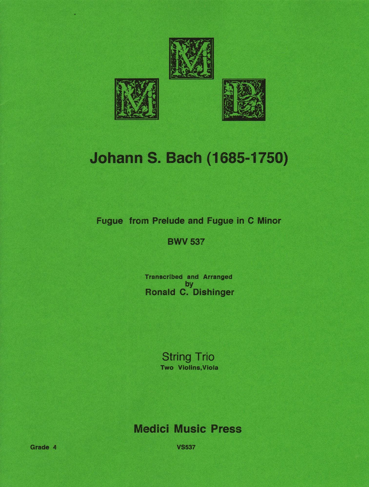 Bach, J.S. - Fugue from Prelude and Fugue (BWV 537) - for Two Violins and Viola - arranged by Dishinger - Medici Music Press