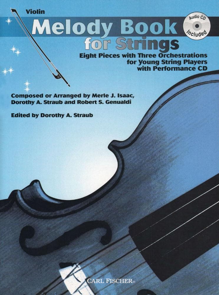 Isaac/Straub/Genualdi - Melody Book for Strings - Violin - edited by Dorothy A Straub - Carl Fischer Edition