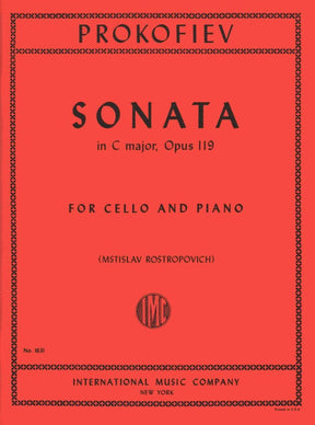 Prokofiev, Sergey - Cello Sonata in C Major, Op 119 - for Cello and Piano - edited by Rostropovich - International Music Company