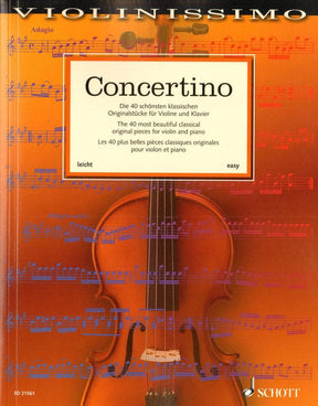 Concertino - The 40 Most Beautiful Classical Original Pieces for Violin and Piano - Schott