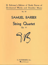 Barber, Samuel - String Quartet Op 11 - Score - Schirmer Edition