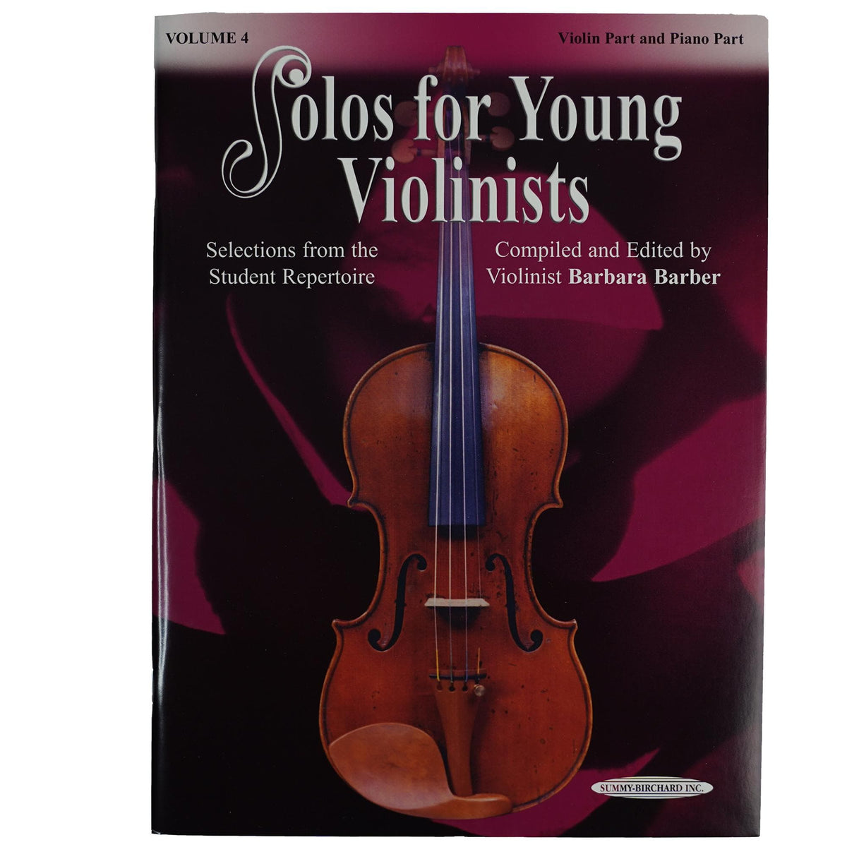 Solos for Young Violinists Volume 4 for Violin and Piano by Barbara Barber - Summy-Birchard Publication