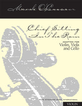 O'Connor, Mark - Chief Sitting In The Rain for Violin, Viola, and Cello - Violin - Digital Download