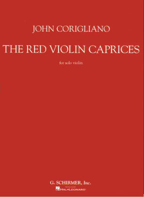 Corigliano, John - The Red Violin Caprices for Solo Violin - edited by Joshua Bell - published Schirmer Edition