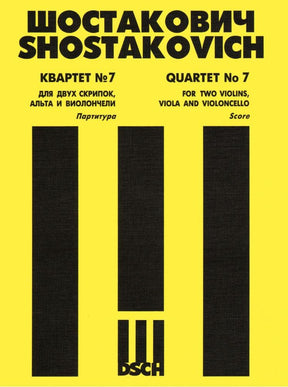 Shostakovich, Dmitri - Quartet No 7 f Sharp minor Op 108 Published by DSCH