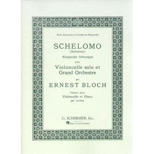 Bloch, Ernest - Schelomo (Rhapsodie Hebraique) for Cello and Piano - Schirmer Edition