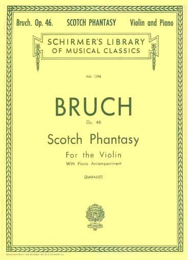 Bruch, Max - Scotch Phantasy (Scottish Fantasy) for the Violin, Op 46 - edited by Efrem Zimbalist - G Schirmer Edition