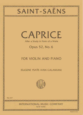 Saint-Saens, Camille - Caprice, Op 52, No 6 - Violin and Piano - edited by Ysaye/Galamian -  published by International Music Company