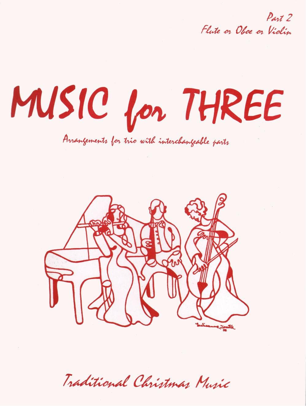 Music for Three: Traditional Christmas Music - Part 2: Violin, Oboe, or Flute - arranged by Daniel Kelley - Last Resort Music