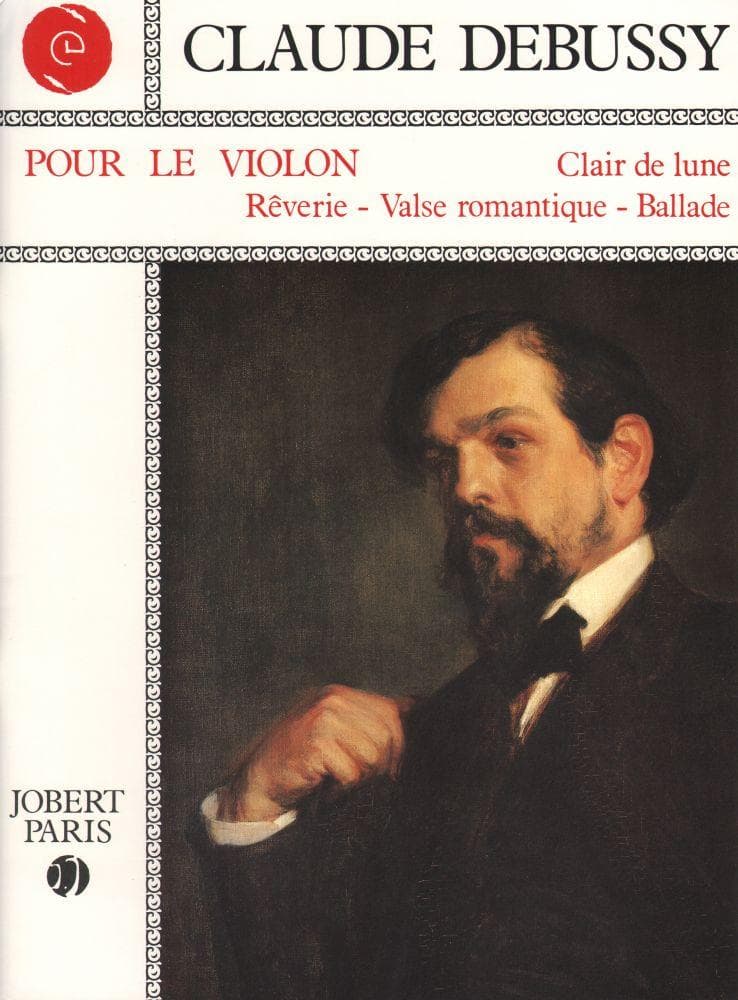 Debussy, Claude - Debussy for the Violin: Clair de Lune, Reverie, Valse Romantique, Ballade - Violin and Piano - arranged by A Roelens - Jobert Paris Edition