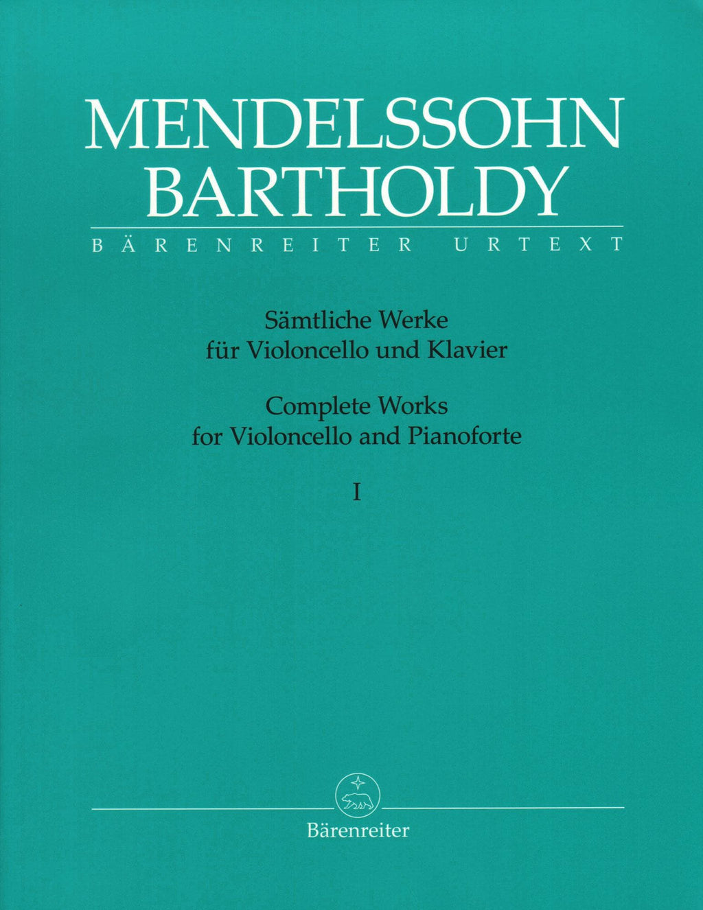 Mendelssohn, Felix - Complete Works, Volume 1: Sonatas - Op. 45, 58 - for  Cello and Piano - Barenreiter URTEXT