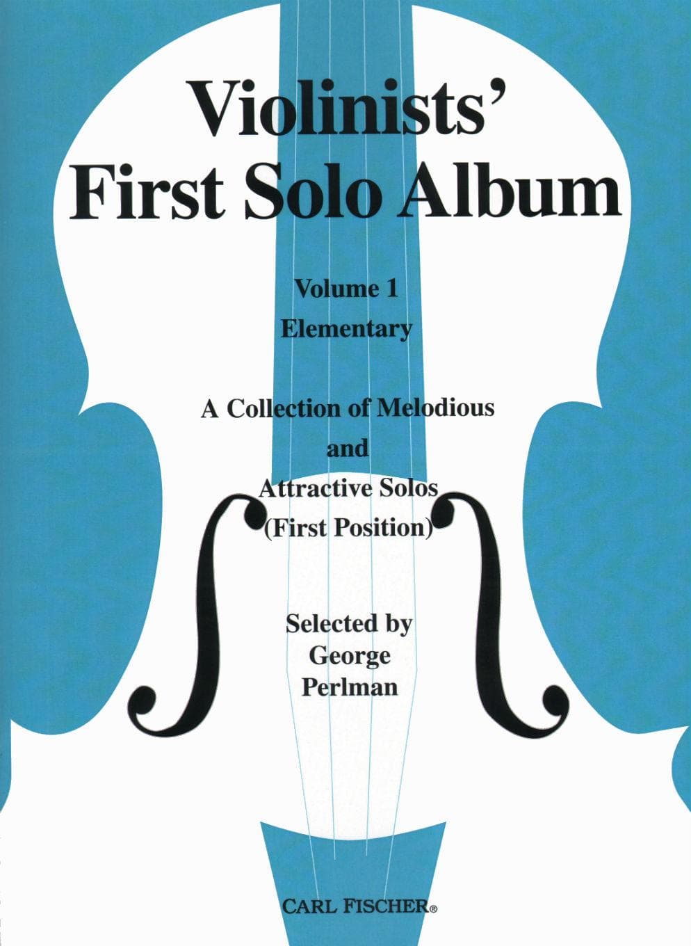 Perlman - Violinist's First Solo Album Volume One For Violin Solo, Piano Published by Carl Fischer