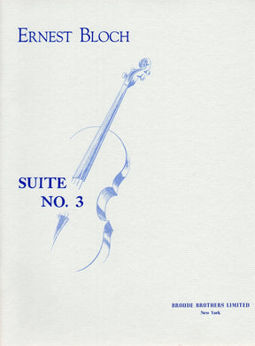 Bloch, Ernest - Suite No 3 For Cello (1957) - Broude Brothers Edition