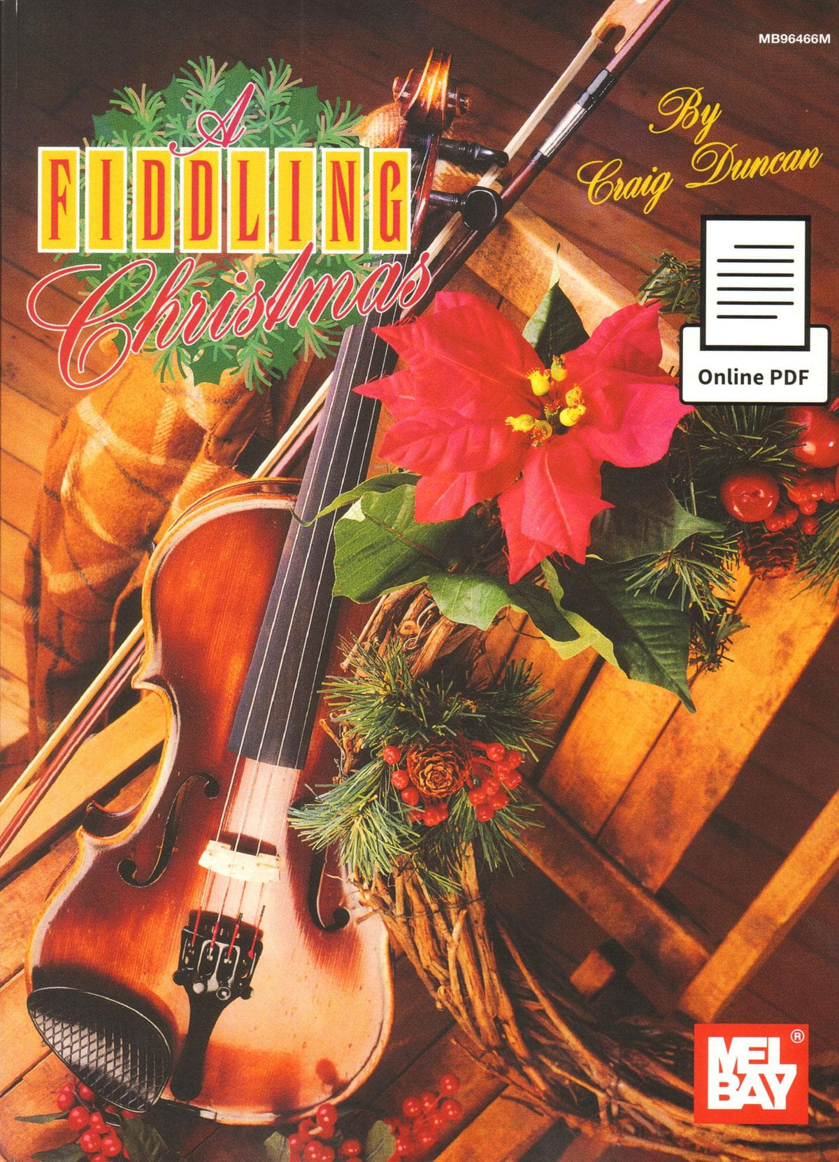 Duncan, Craig - A Fiddling Christmas - Violin and Piano - Mel Bay Publications