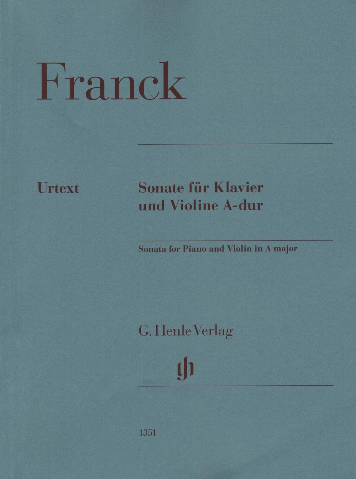 Franck, Cesar - Sonata in A Major - for Violin and Piano - markings by Yehudi Menuhin - G Henle URTEXT