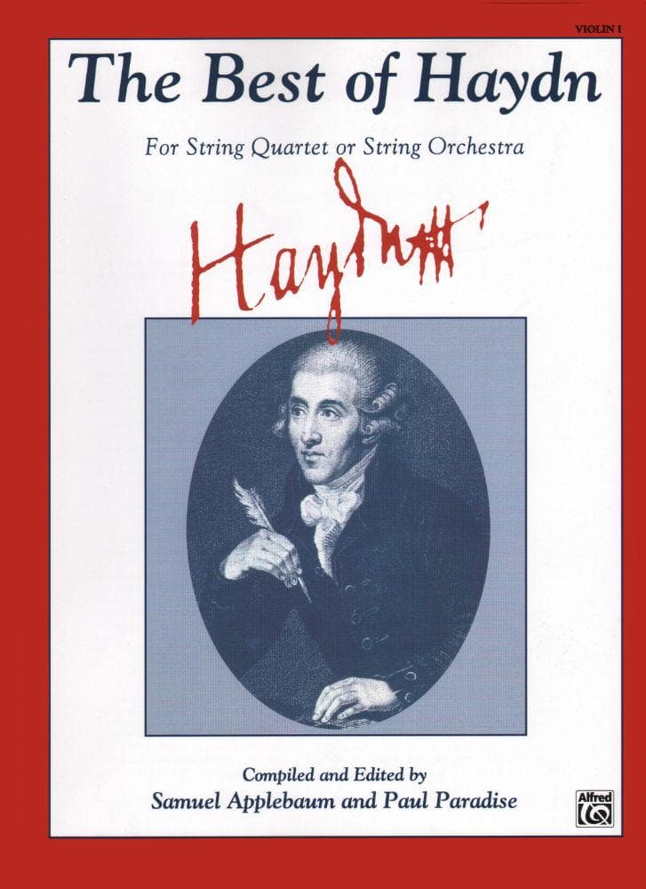 Haydn, Franz Joseph - The Best of Haydn - for String Quartet or Orchestra - Violin 1 part - edited by Samuel Applebaum and Paul Paradise - Belwin-Mills Publishing