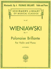 Wieniawski, Henryk - Polonaise Brillante In D Major Op 4 - for Violin and Piano - edited by Lichtenberg - G Schirmer