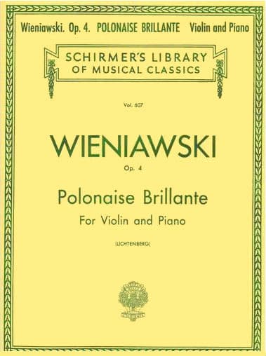 Wieniawski, Henryk - Polonaise Brillante In D Major Op 4 - for Violin and Piano - edited by Lichtenberg - G Schirmer