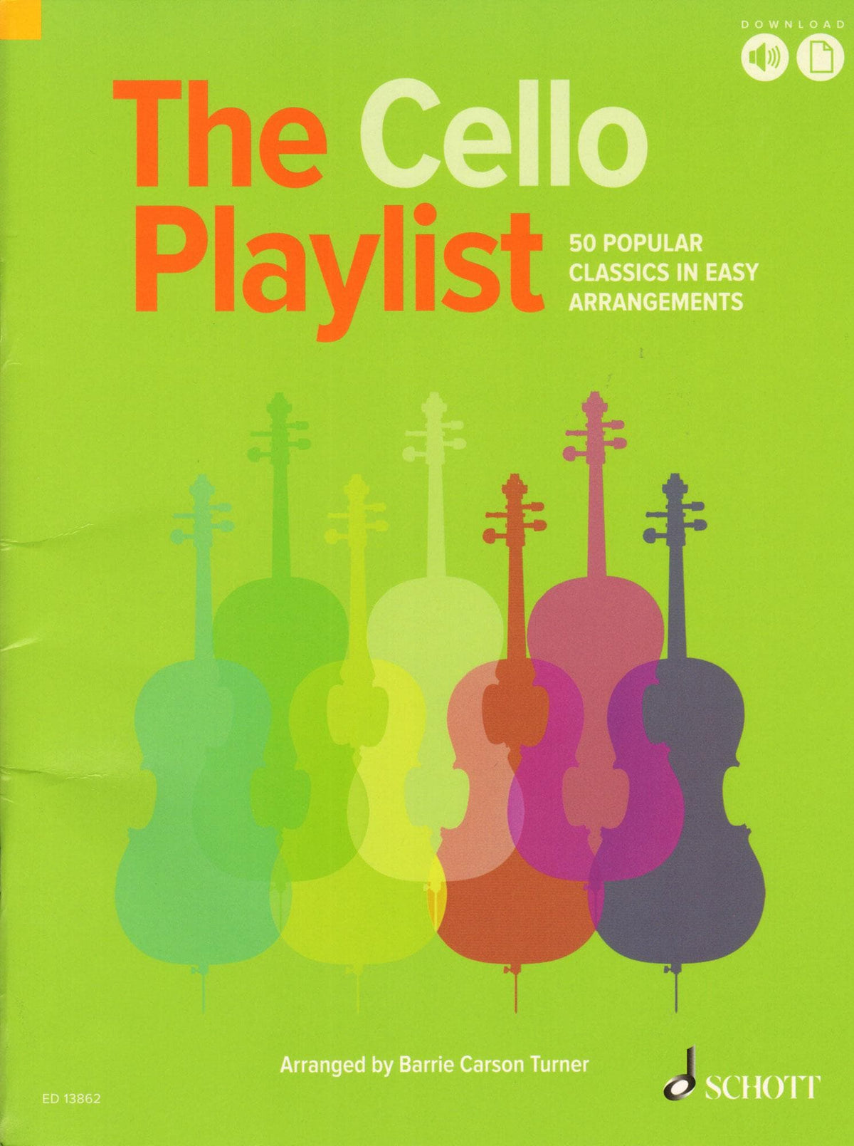 The Cello Playlist - 50 Popular Classics - arranged by Barrie Carson Turner - for Cello with Online Audio or Printable Piano Accompaniment - Schott