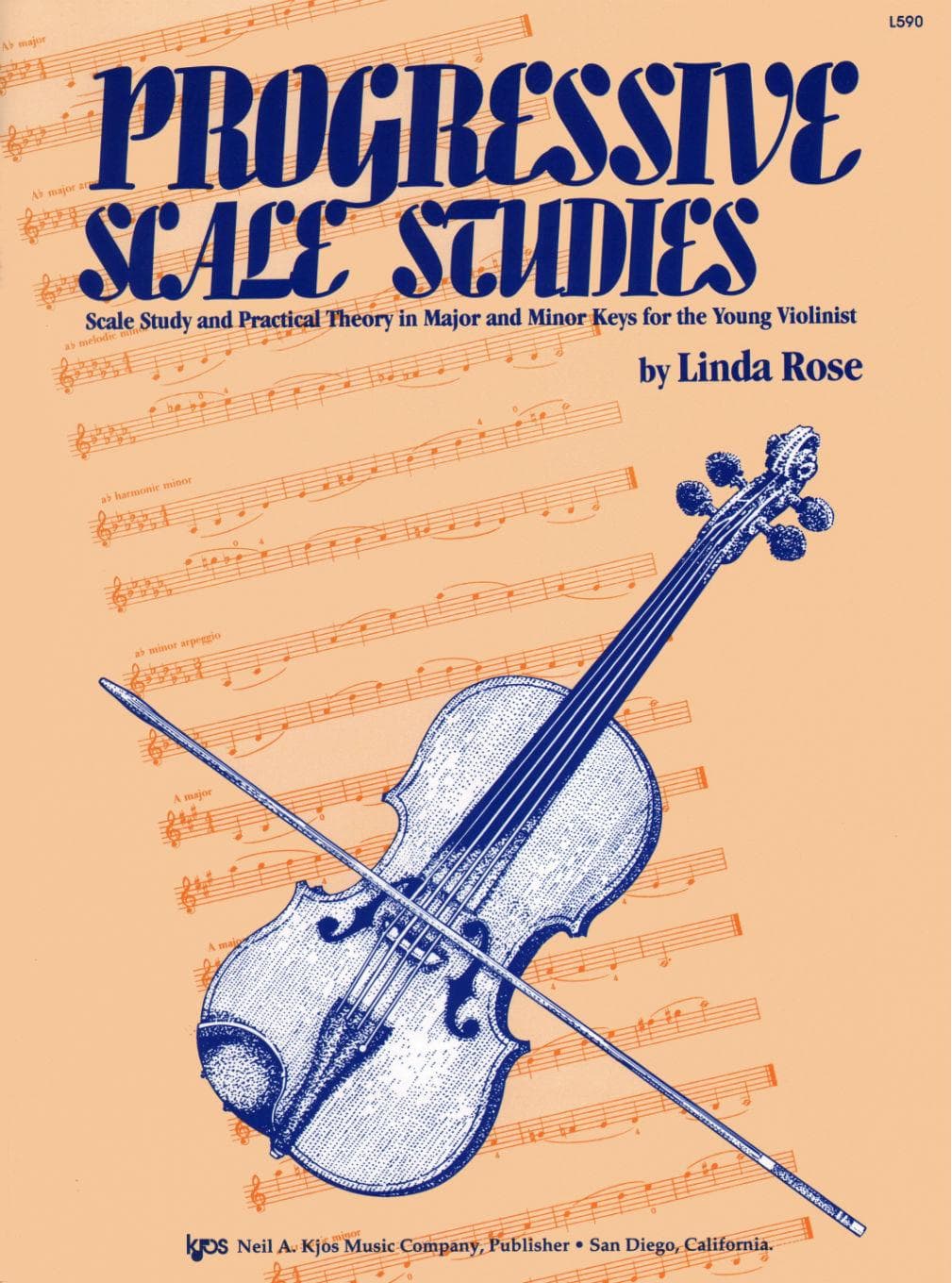 Rose, Linda - Progressive Scale Studies For Violin Published by Neil A Kjos Music Company