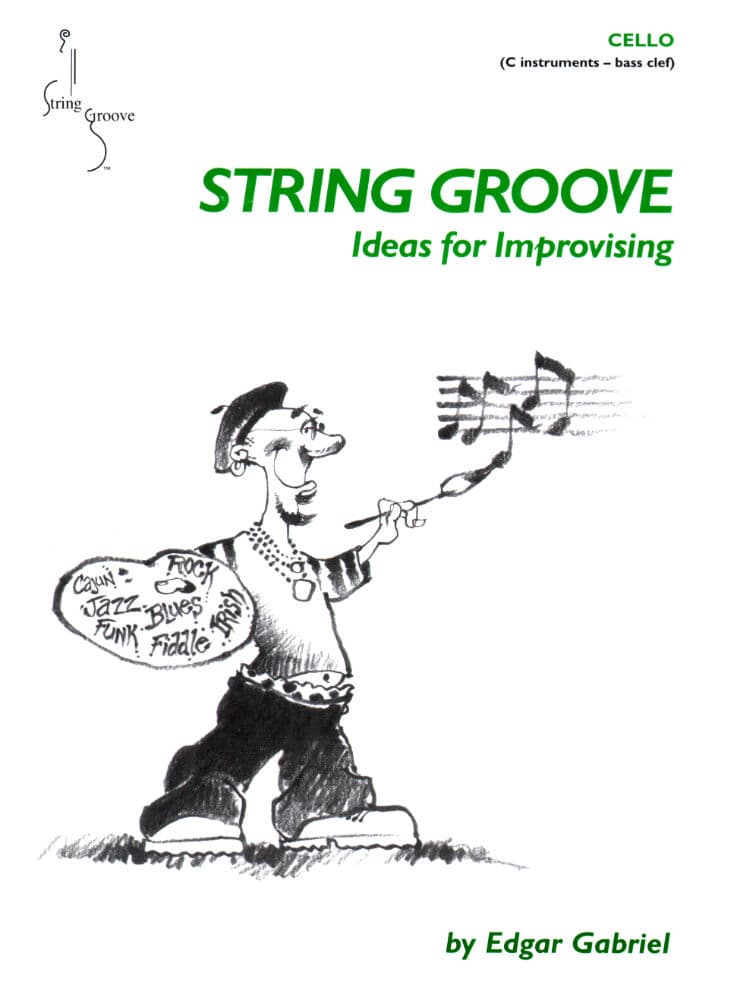 Gabriel, Edgar - String Groove: Ideas for Improvising - Cello - Book/CD set - Opus Music Publishers