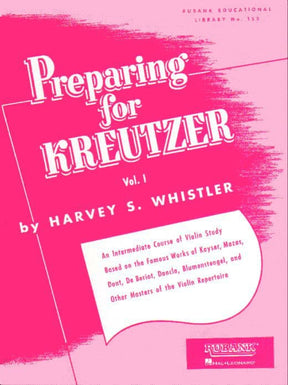 Preparing for Kreutzer, Volume 1 - Violin - edited by Harvey Whistler - published by Rubank Publications