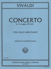 Vivaldi, Antonio - Concerto In G Major, F III, No 12, RV 413 For Cello and Piano Edited by Rostropovich Published by International Music Company