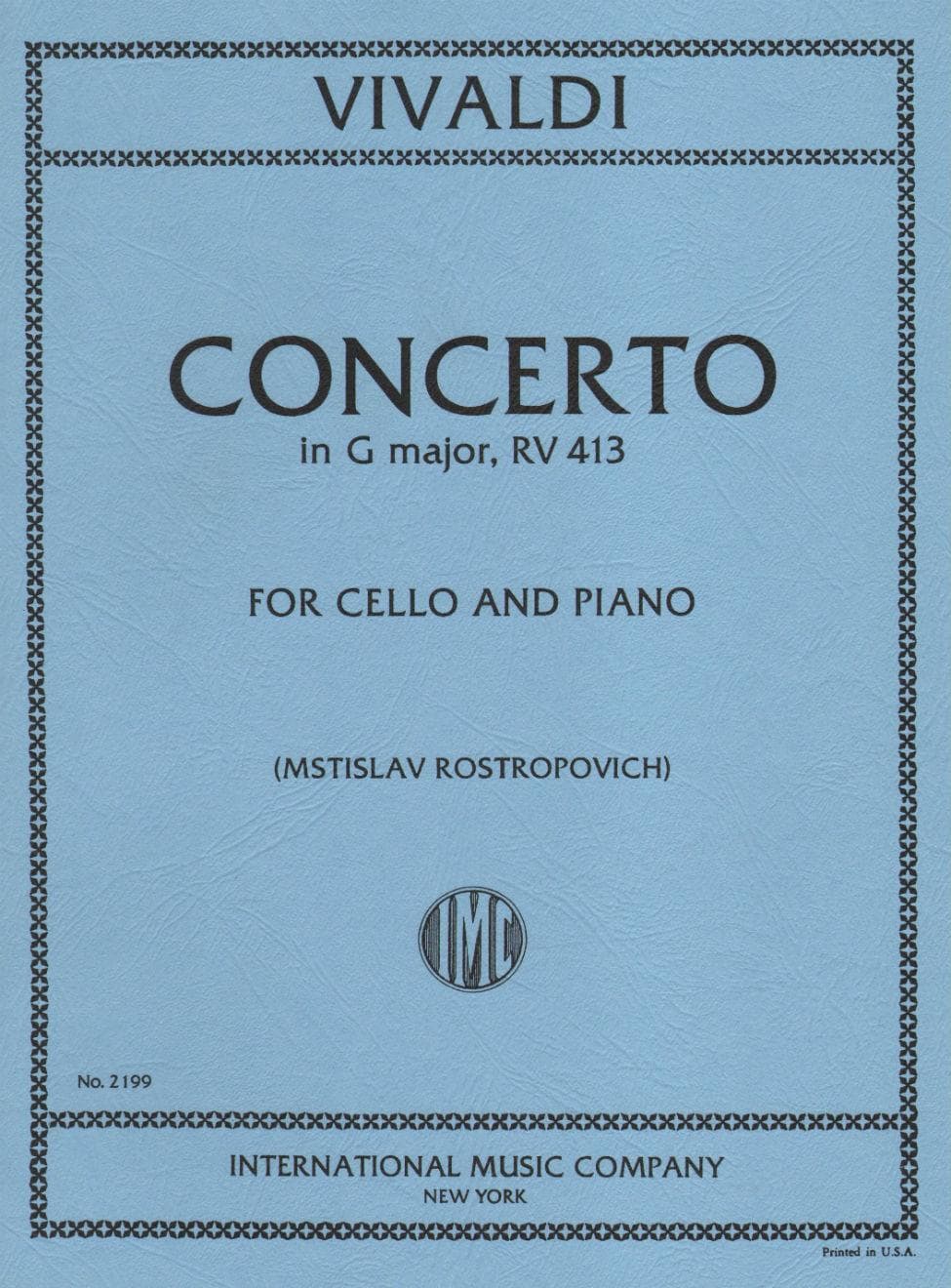 Vivaldi, Antonio - Concerto In G Major, F III, No 12, RV 413 For Cello and Piano Edited by Rostropovich Published by International Music Company