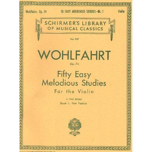 Wohlfahrt, Franz - 50 Easy Melodious Studies, Op 74, Book 1 - Violin solo - G Schirmer Edition