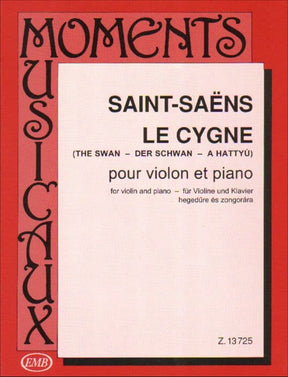 Saint-Saens, Camille - The Swan (from Carnival of the Animals) - for Violin and Piano - edited by Janos Pallagi - Edito Musica Budapest