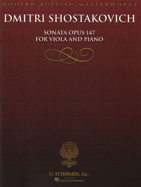 Shostakovich, Dmitri - Sonata Op 147 (1975) - for Viola and Piano - Modern Russian Masterworks - G. Schirmer, Inc.