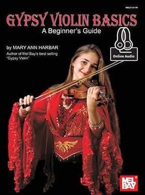 Harbar, Mary Ann - Gypsy Violin Basics: A Beginner's Guide - Book/Online Audio - Mel Bay Publications