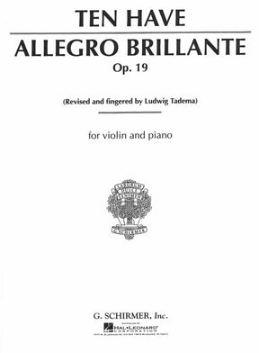 Ten Have, Willem - Allegro Brillante, Op 19 - Violin and Piano - edited by Ludwig Tadema - Schirmer