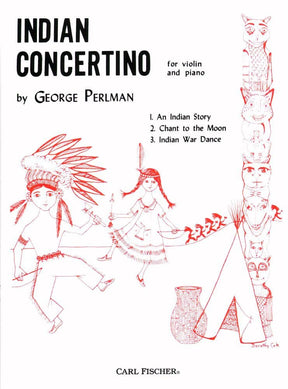 Perlman, George - Indian Concertino for Violin and piano - Carl Fischer