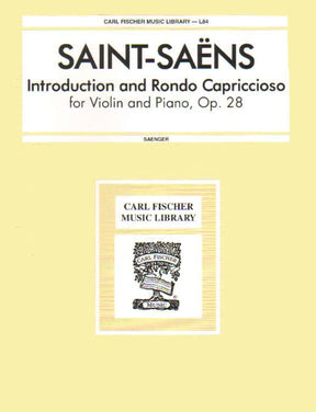 Saint-Saëns, Camille - Introduction and Rondo Capriccioso, Op 28 - Violin and Piano - edited by Gustav Saenger - Carl Fischer Edition