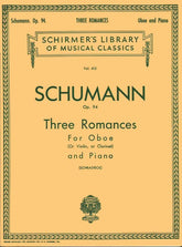 Schumann, Robert - 3 Romances, Op 94 - Violin or Oboe or Clarinet in A and piano - edited by Schradieck - Schirmer