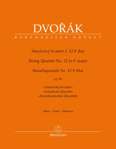 Dvořák, Antonin - String Quartet no. 12 in F major op. 96 "American Quartet" Barenreiter URTEXT