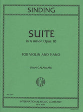 Sinding, Christian - Suite in A Minor, Op 10 - Violin and Piano - edited by Galamian - International Music Company