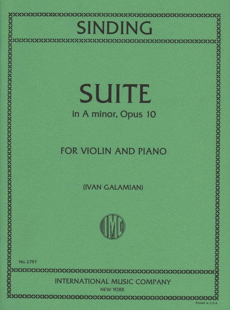 Sinding, Christian - Suite in A Minor, Op 10 - Violin and Piano - edited by Galamian - International Music Company