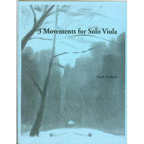 DuBois, Sarah - 3 Movements for Solo Viola - DuBois Publishing