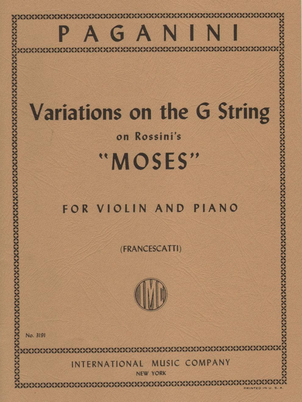 Paganini, Niccolò - Variations on the G String on Rossini's "Moses" - Violin and Piano - edited by Zino Francescatti - International Music Company